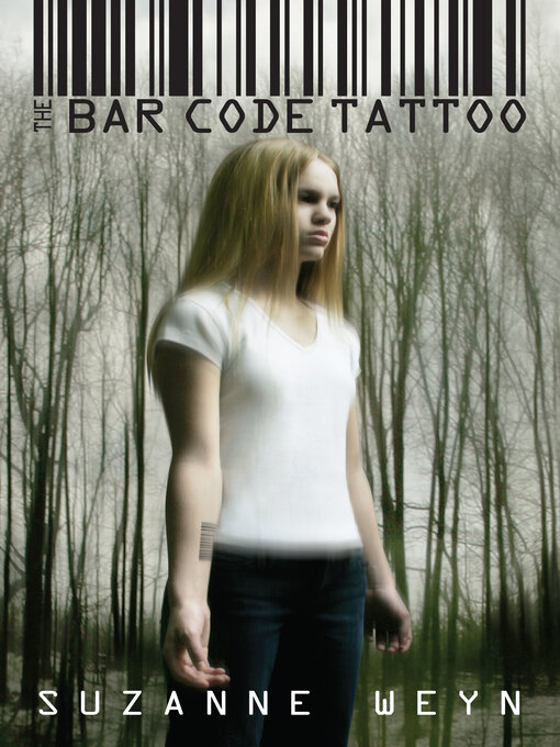 Title details for The Bar Code Tattoo by Suzanne Weyn - Available